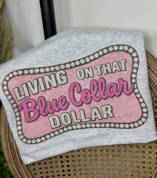 Blue Collar Dollar Graphic Tee